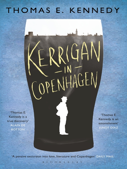 Title details for Kerrigan in Copenhagen by Thomas E. Kennedy - Available